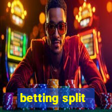 betting split