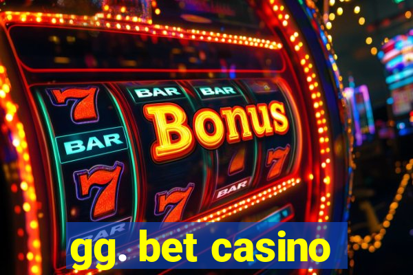 gg. bet casino