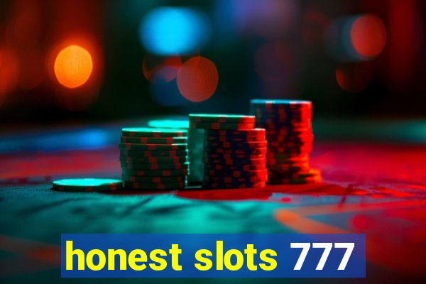 honest slots 777