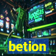 betion