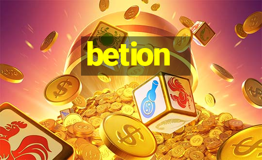 betion