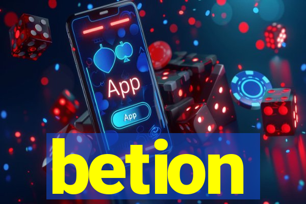 betion