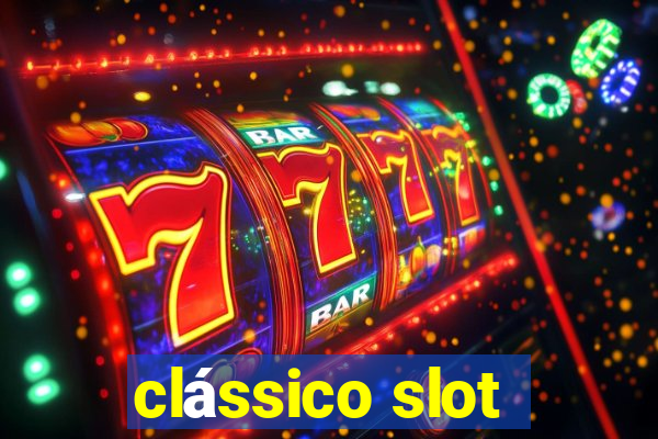 clássico slot