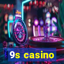 9s casino