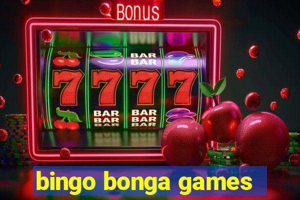 bingo bonga games