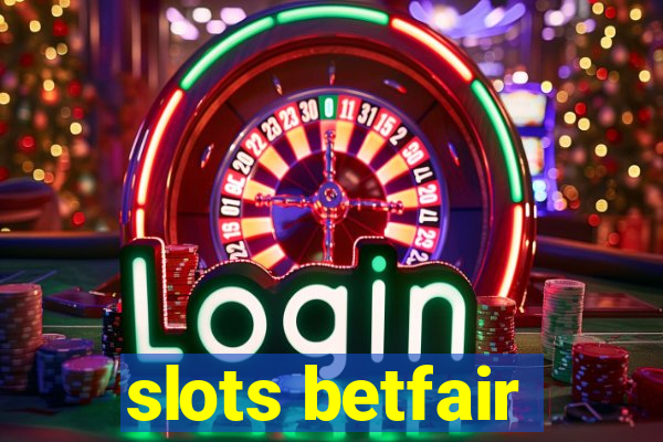 slots betfair