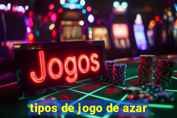 tipos de jogo de azar