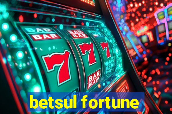 betsul fortune