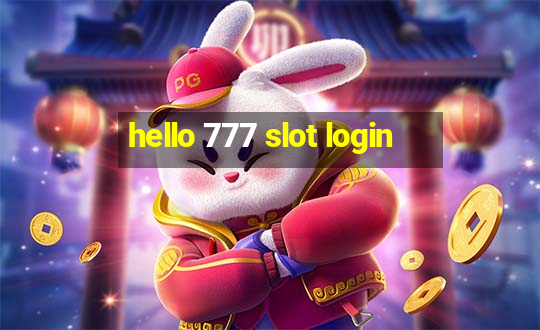 hello 777 slot login