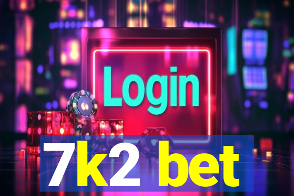 7k2 bet