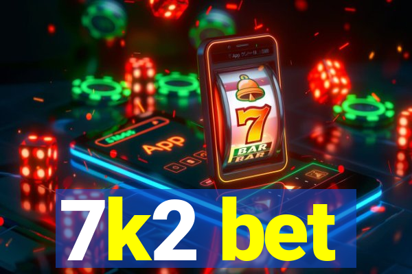 7k2 bet