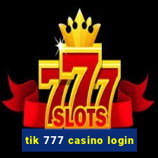 tik 777 casino login