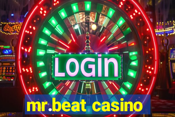 mr.beat casino