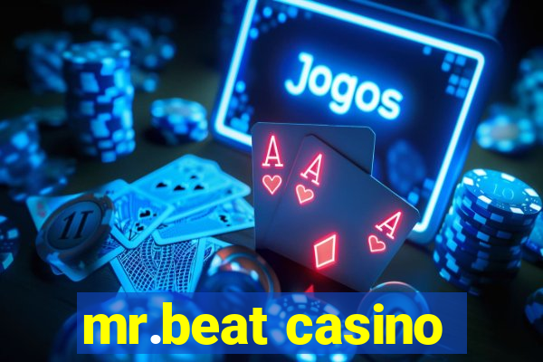 mr.beat casino