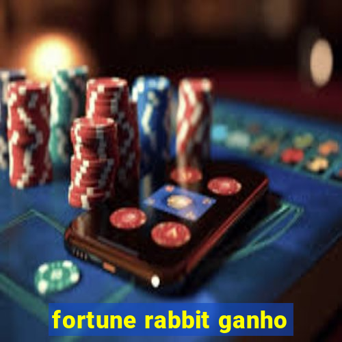 fortune rabbit ganho