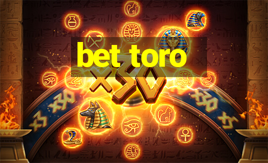 bet toro