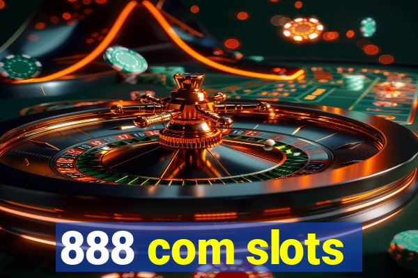 888 com slots