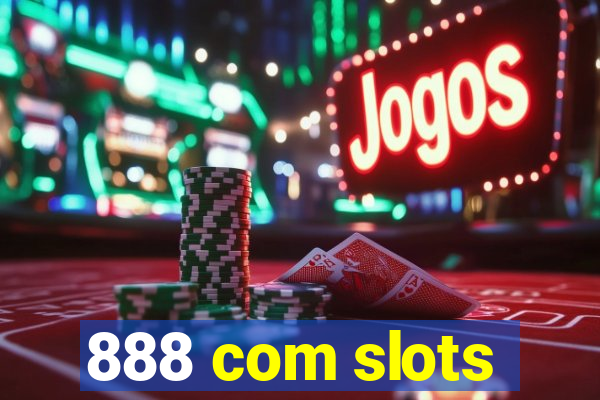 888 com slots