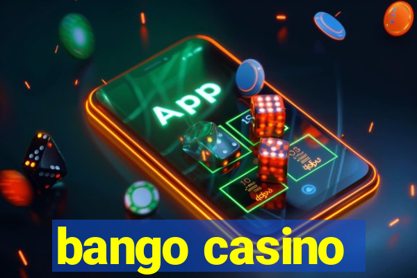 bango casino