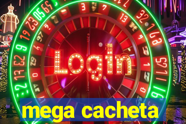 mega cacheta