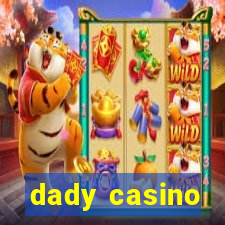 dady casino