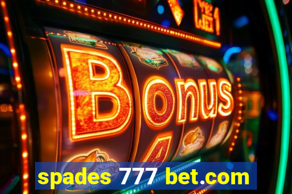 spades 777 bet.com