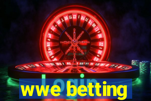 wwe betting