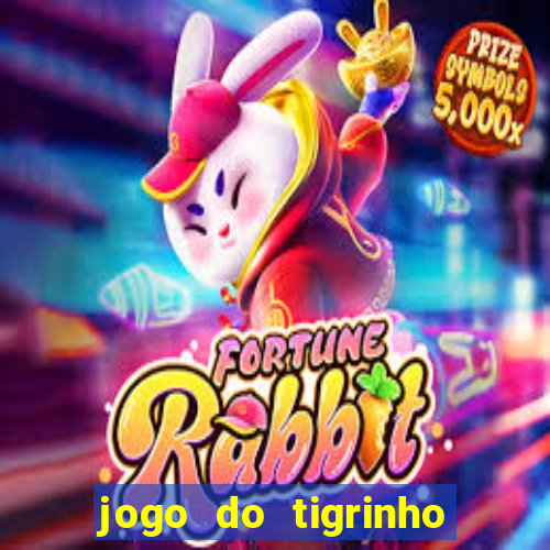 jogo do tigrinho como sacar