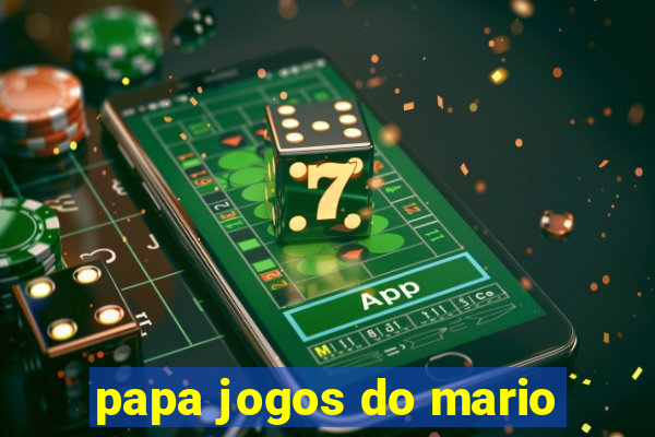 papa jogos do mario