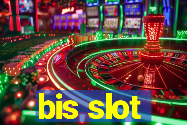 bis slot