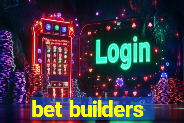 bet builders