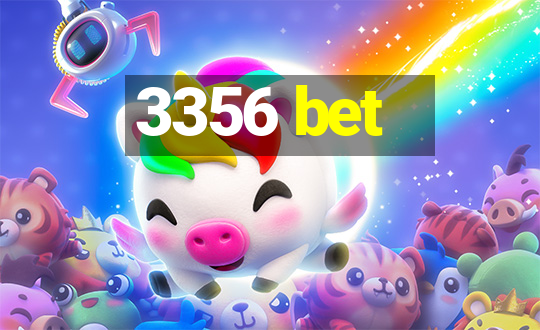 3356 bet