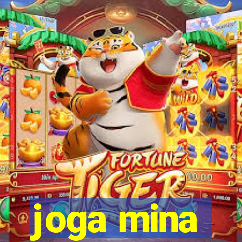 joga mina