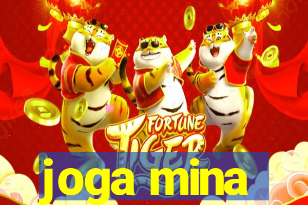 joga mina