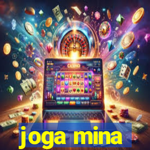 joga mina