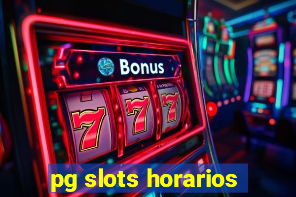 pg slots horarios