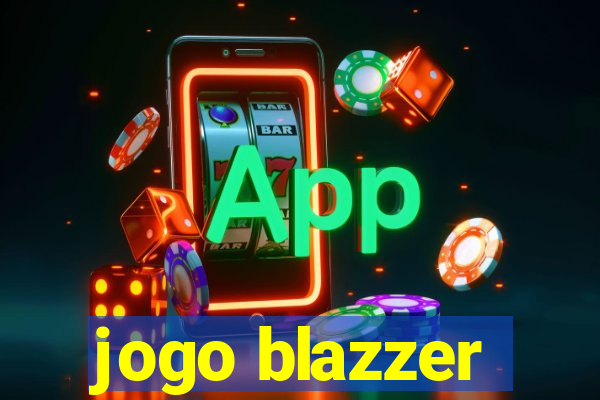 jogo blazzer