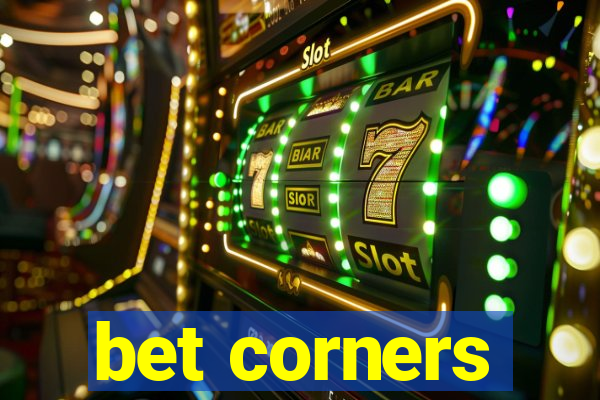 bet corners