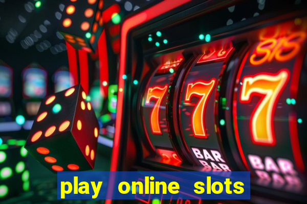 play online slots real money