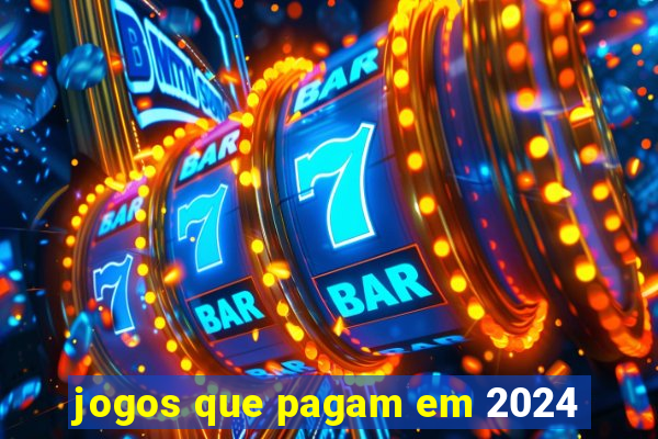 jogos que pagam em 2024