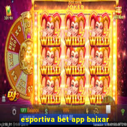 esportiva bet app baixar