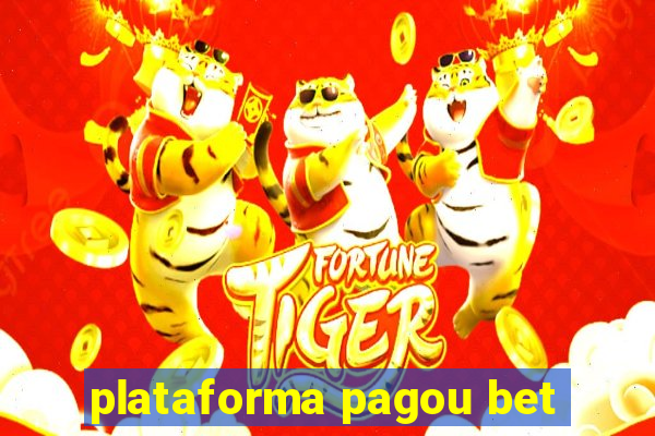 plataforma pagou bet