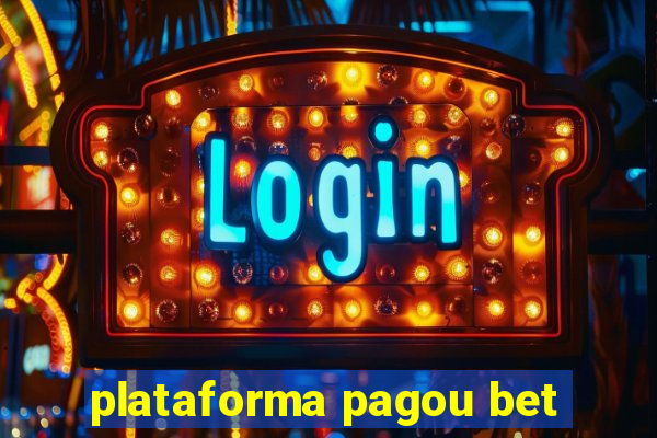 plataforma pagou bet