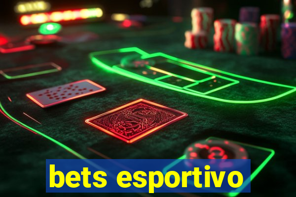 bets esportivo