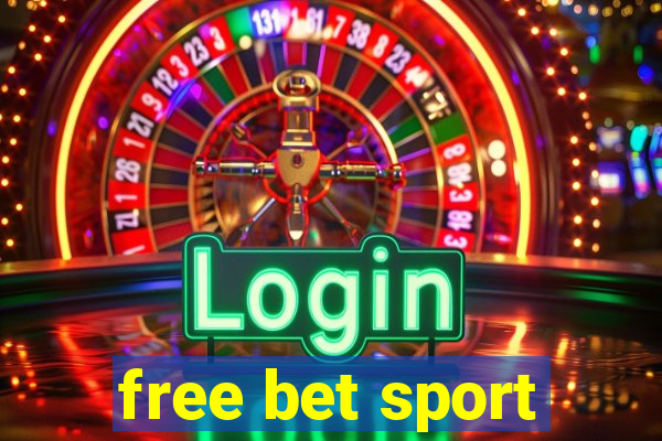 free bet sport