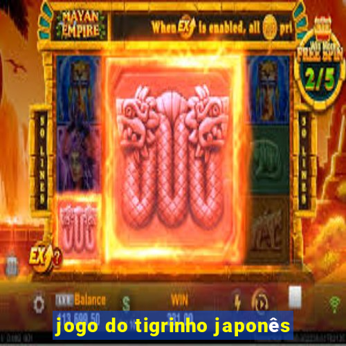 jogo do tigrinho japonês