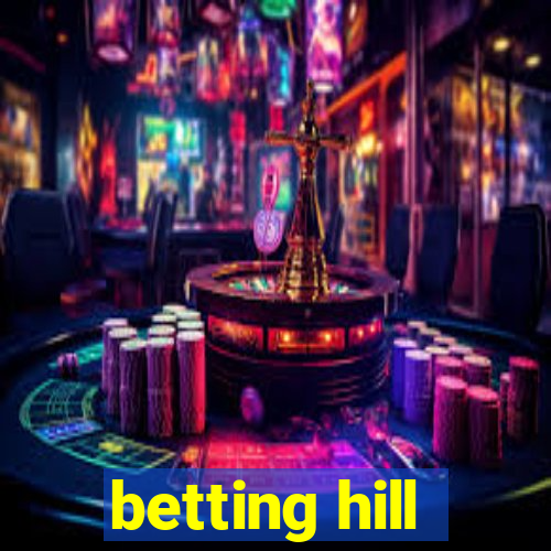 betting hill