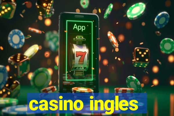 casino ingles