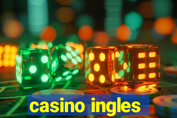 casino ingles