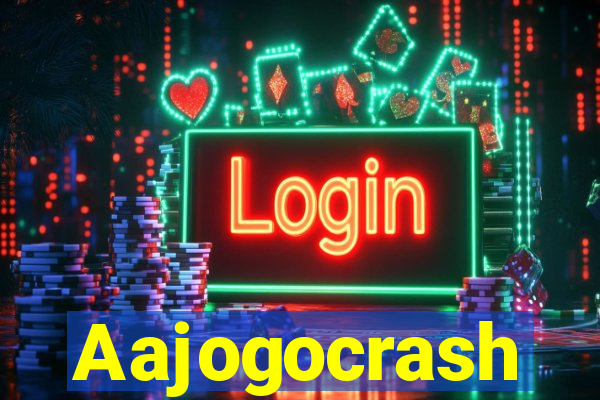 Aajogocrash